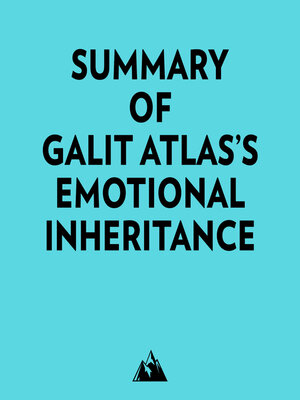 cover image of Summary of Galit Atlas's Emotional Inheritance